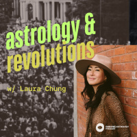 Astrology amp Revolutions: Laura Chung amp Renee Sills