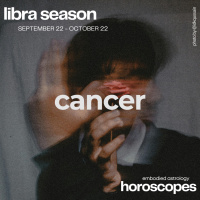 CANCER Horoscope for Libra Season (September 22-October 22, 2024)