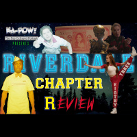 Ka-Pow the Pop Cultured Podcast #270 Riverdale S5 Ep7 Wrecking Ball