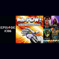 Ka-Pow the Pop Cultured Podcast #306 Too Many Books