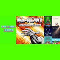 Ka-Pow the Pop Cultured Podcast #309 Get a Pirate Shirt