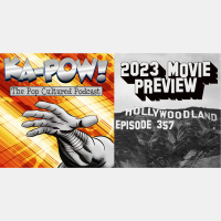 Ka-Pow the Pop Cultured Podcast #357 2023 Movie Preview