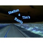 Shelton  Tims Rants