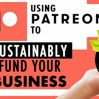Using Patreon to Ask Friends and Family to Support Your Business in a Sustainable Way