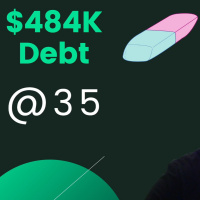 35 with $484K in Debt and a Plan!
