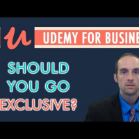 Is Udemy for Business Exclusivity Worth It for Instructors to Not Upload on Skillshare or Uthena?