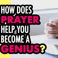 How Does Prayer Help You Become a Genius No Matter What You Believe In?
