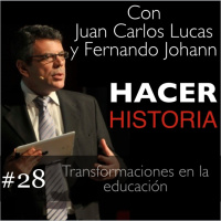  Capítulo 28: - Transformaciones en la educación- Invitado: Juan María Segura