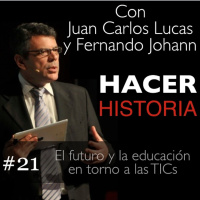 Capítulo 21: - El futuro y la educación entorno a las TICs - Invitado: Santiago Ceria