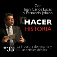 Capítulo 33: La industria dominante y las señales débiles - Invitado: Joaquín moreno