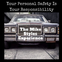 Your Personal Safety Is Your Responsibility