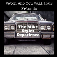 Watch Who You Call Your Friends