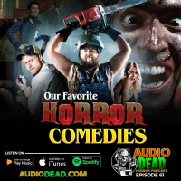 Our Favorite Horror Comedies - Episode 61