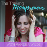 The Thriving Mompreneur