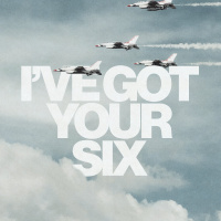 Ive Got Your Six