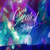 The Greatest Story Ever Told