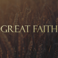 Great Faith