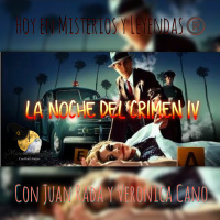 T5xE132 LA NOCHE DEL CRIMEN IV CON JUAN RADA Y VERONICA CANO