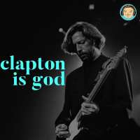 Clapton Is God