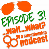 Wait What? Episode 3 - Too Busy for Me?!