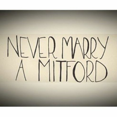 Never Marry A Mitford
