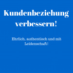 Wie Du Die Kundenbeziehung Dauerhaft Verbesserst!
