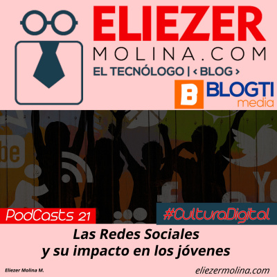 Cultura Digital Con Eliezer Molina