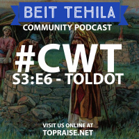 CWT S3:E6 - Torah Portion: Toldot - Pastor Nick Plummer and Ryan Cabrera