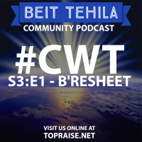 CWT S3:E1 - Torah Portion: BResheet - Pastor Nick Plummer and Ryan Cabrera