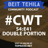 CWT S4:E41 - Double Portion: Matot  Masei - Pastor Nick Plummer and Ryan Cabrera
