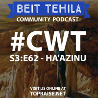 CWT S3:E62 - Torah Portion: HaAzinu - Pastor Nick Plummer and Ryan Cabrera