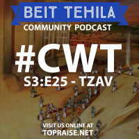 CWT S3:E25 - Torah Portion: Tzav - Pastor Nick Plummer and Ryan Cabrera