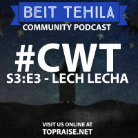 CWT S3:E3 - Torah Portion: Lech Lecha - Pastor Nick Plummer and Ryan Cabrera