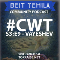 CWT S3:E9 - Torah Portion: Vayeshev - Pastor Nick Plummer and Ryan Cabrera