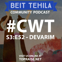 CWT S3:E52 - Torah Portion: Devarim - Pastor Nick Plummer and Ryan Cabrera