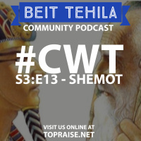 CWT S3E:13 - Torah Portion: Shemot - Pastor Nick Plummer and Ryan Cabrera