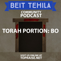 Ep. 19 - Torah Portion: Bo - Pastor Nick Plummer and Ryan Cabrera