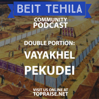 Ep. 27 - Double Portion: Vayakhel  Pekudei - Pastor Nick Plummer and Ryan Cabrera