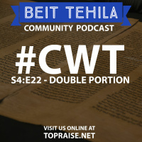 CWT S4:E22 - Double Portion: Vayakhel  Pekudei - Pastor Nick Plummer and Ryan Cabrera