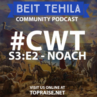CWT S3:E2 - Torah Portion: Noach - Pastor Nick Plummer and Ryan Cabrera