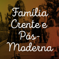 1. Os Alicerces da Família (Parte 1) - Aula - Daniel Santos