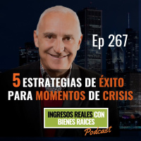 E267-- 5 Estrategias de Exito para Momentos de Crisis