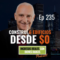 E235--Construí 6 EDIFICIOS desde $0