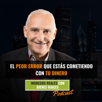 El Peor Error que Estás Cometiendo con tu Dinero