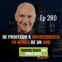 E280--Compré 2 Propiedades sin Dinero en Menos de un año