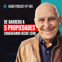 E405--De Barbero a 5 Propiedades Desde Cero