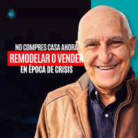 NO COMPRES CASA AHORA: Remodelar o Vender En Época De Crisis