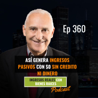 E360--Así Genera INGRESOS PASIVOS con $0 SIN CREDITO NI DINERO