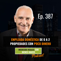 E387--Empleada Doméstica de 0 a 2 Propiedades Con Poco Dinero