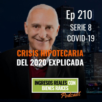 Crisis hipotecaria del 2020 explicada - Serie 8 COVID 19